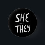 SHE/THEY Pronouns-Pridet, hanterad minimalt Knapp<br><div class="desc">Anpassa med den här coolan. Gör en underbar gåva! Du kan anpassa den och även lägga till text. Kolla min butik för mycket mer färg och mönster! Säg till om du vill ha nåt anpassningsbar också.</div>
