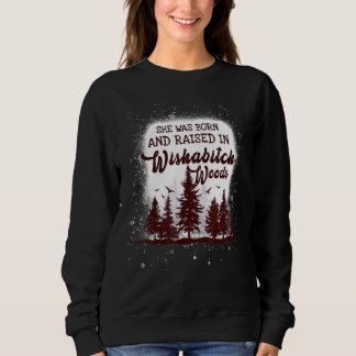 She Was Born And Raised In Wishabitch Woods Campin T Shirt