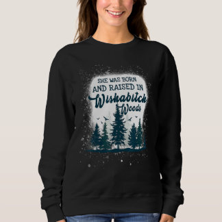 She Was Born And Raised In Wishabitch Woods Women T Shirt