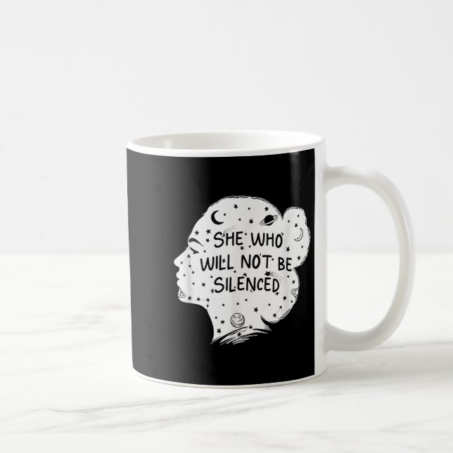 She Who Will Not Be Silenced Feminist Motivational Kaffemugg (Höger)