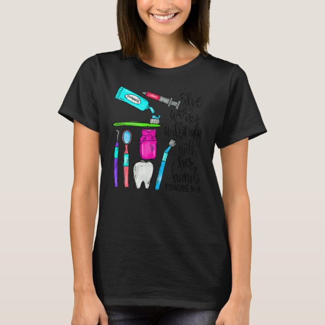 She Works Willingly With Her Hands  Dental Christm T Shirt (Framsida)