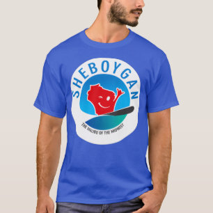 Sheboygan The Malibu of the Midwest Circular T Shirt