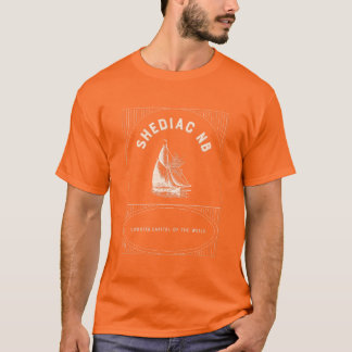 Shediac NB Lobster Capital of the world T Shirt