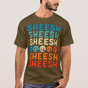 Sheeesh Sheesh Bussin Funny Gen Z Slang Retro Vint T Shirt