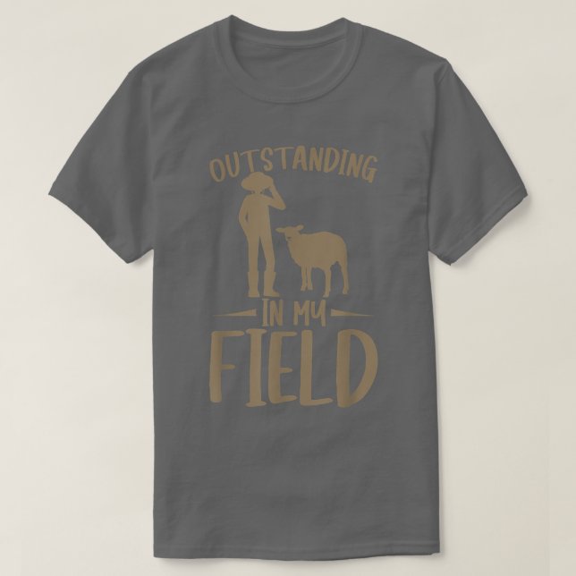 Sheep Farmer Outstanding In My Field  T Shirt (Design framsida)