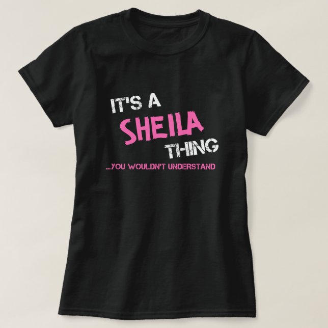 Sheila sak skulle inte förstå T-Shirt (Design framsida)