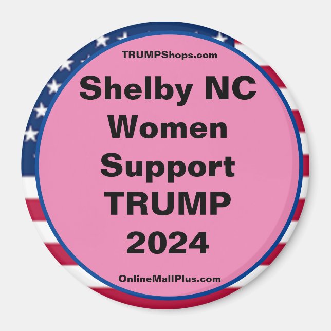 Shelby NC Women Support TRUMP 2024 Fridge Magnet (Framsidan)