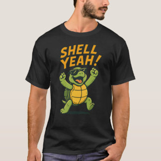 Shell Yeah Funny turtle design girl T Shirt