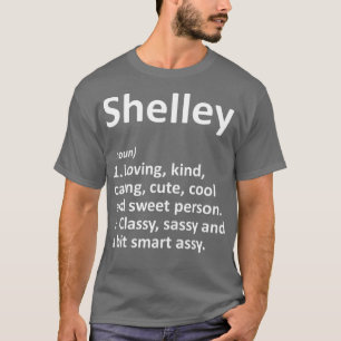 SHELLEY Definition Personlig Funny Birthday T Shirt
