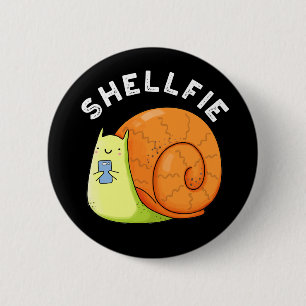 Shellfie Funny Snigel Selfie Pun Mörk BG Knapp
