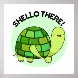 Shello Där Funny Tortoise Pun Poster