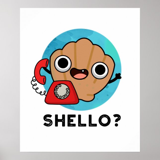 Shello Funny Sea Snäcka Pun Poster (Framsidan)