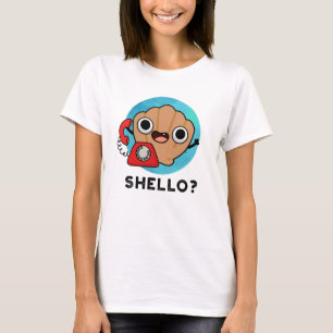 Shello Funny Sea Snäcka Pun T Shirt