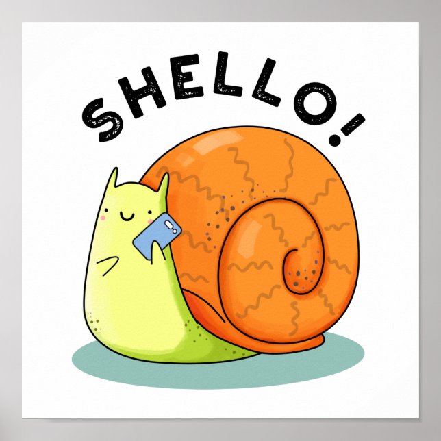 Shello Funny Snigel Cellphone Pun Poster (Framsidan)