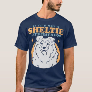 Sheltie Hund Hundägare Shetland Sheepdog Sheltie  T Shirt