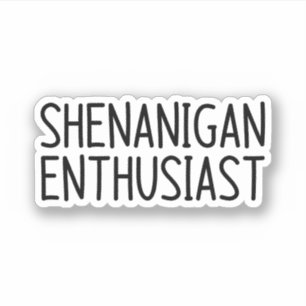 Shenanigan-entusiast Klistermärken