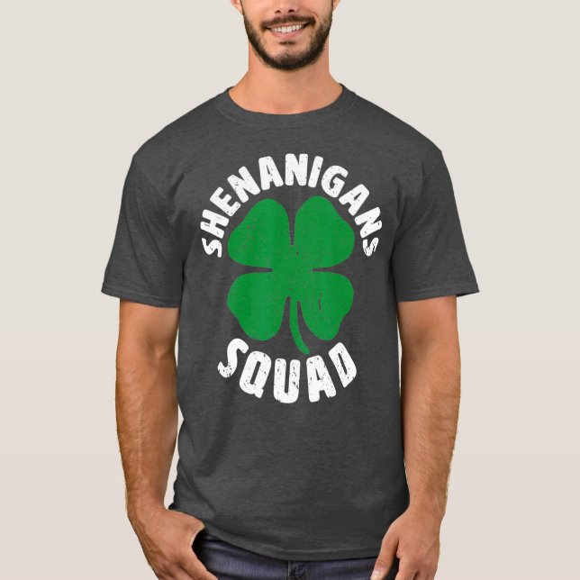 Shenanigan Squad Funny St Patricks Day Group T Shirt (Framsida)