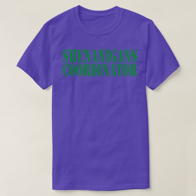 Shenanigans Coordinator 2 T Shirt (Design framsida)