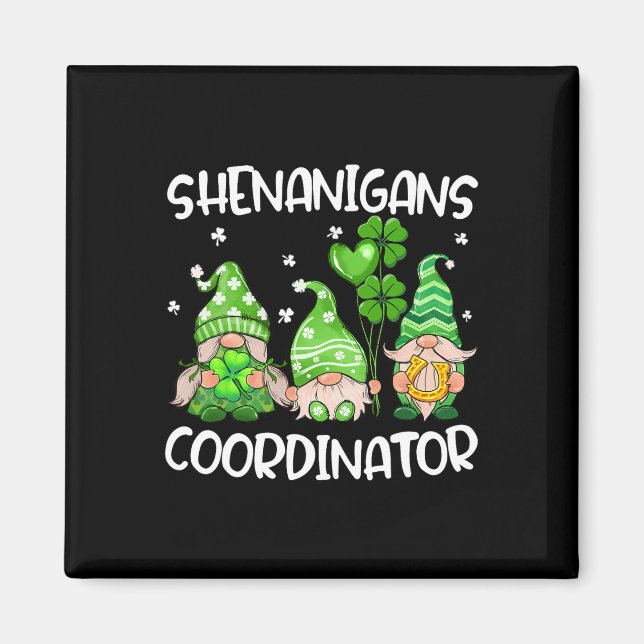 Shenanigans Coordinator Cute Gnomes Teacher St Pa Magnet (Framsidan)
