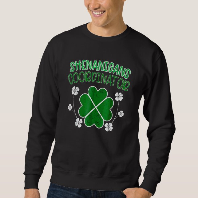 Shenanigans Coordinator Funny St patricks day Teac Lång Ärmad Tröja (Framsida)