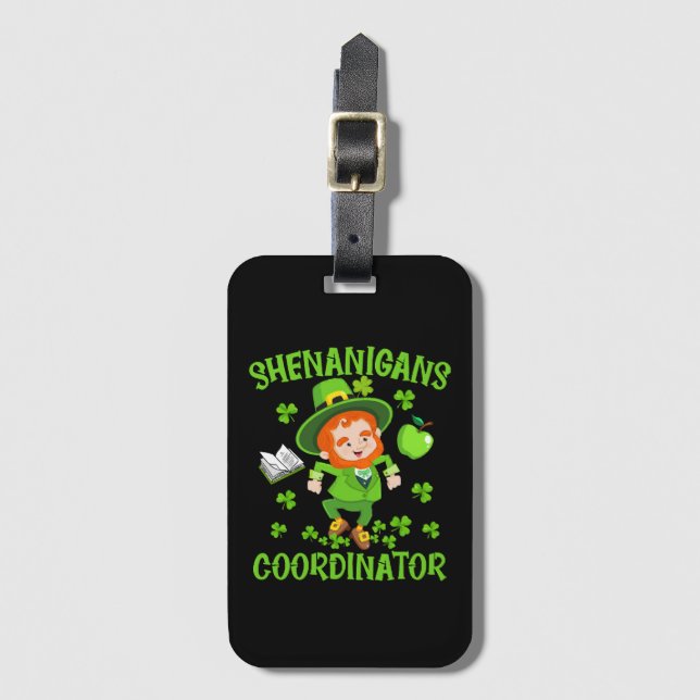 Shenanigans Coordinator Funny Teacher St Patrick's Bagagebricka (Framsida vertikal)