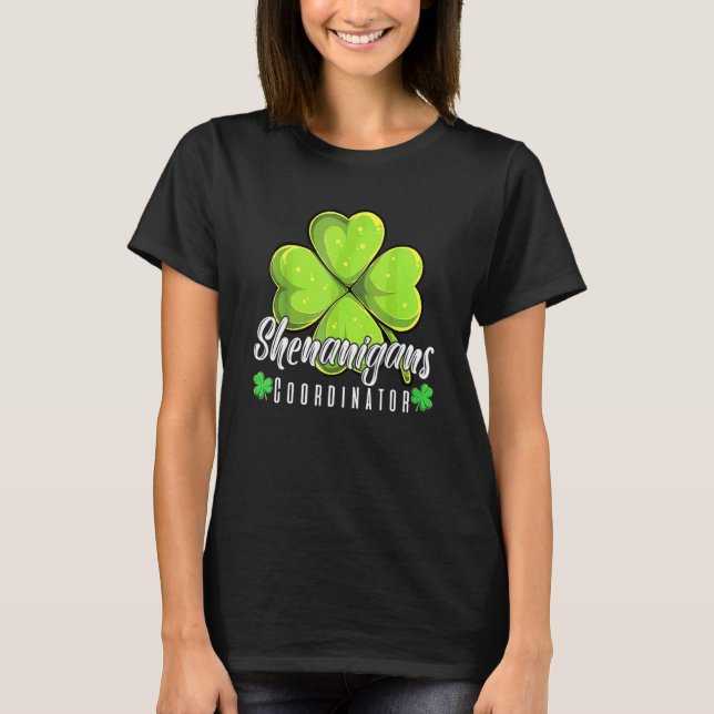 Shenanigans Coordinator Lycklig St patrick's day T Shirt (Framsida)