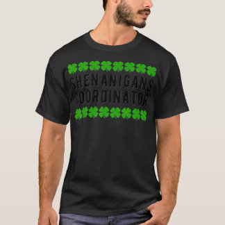 Shenanigans Coordinator Matching Teacher St Patric T Shirt