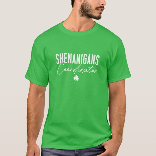 Shenanigans Coordinator St patrick's day Irish T Shirt (Framsida)