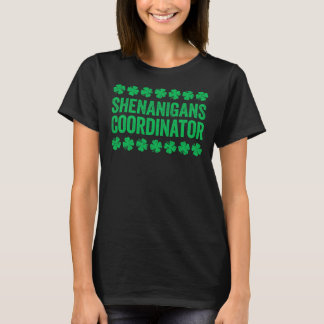 Shenanigans Coordinator St patrick's day Shirt T