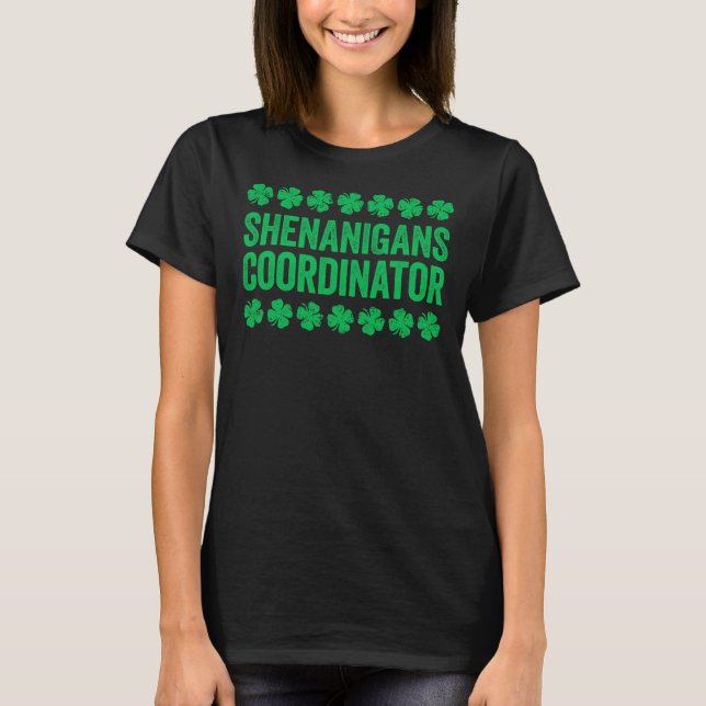 Shenanigans Coordinator St patrick's day Shirt T (Framsida)