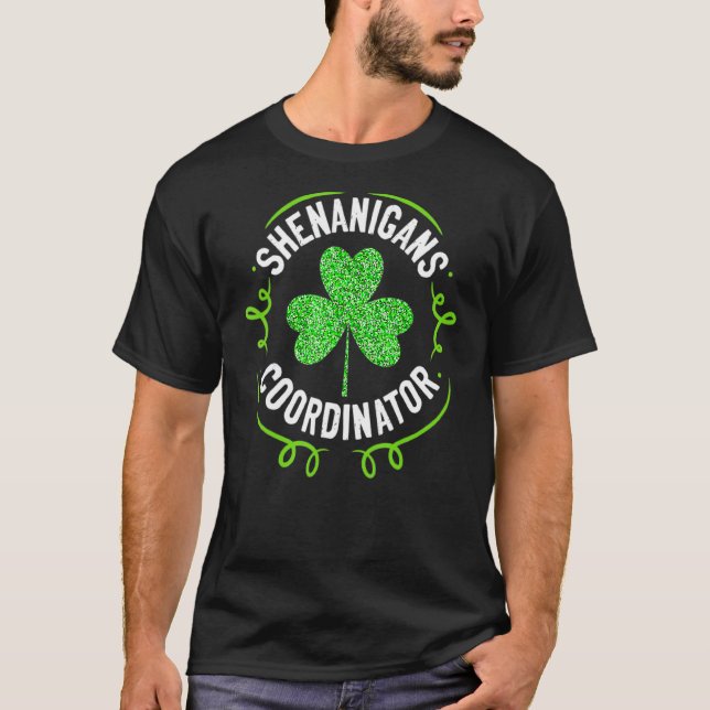 Shenanigans Coordinator St patrick's day Teacher M T Shirt (Framsida)