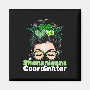 Shenanigans Coordinator St patricks day Women 1 Magnet