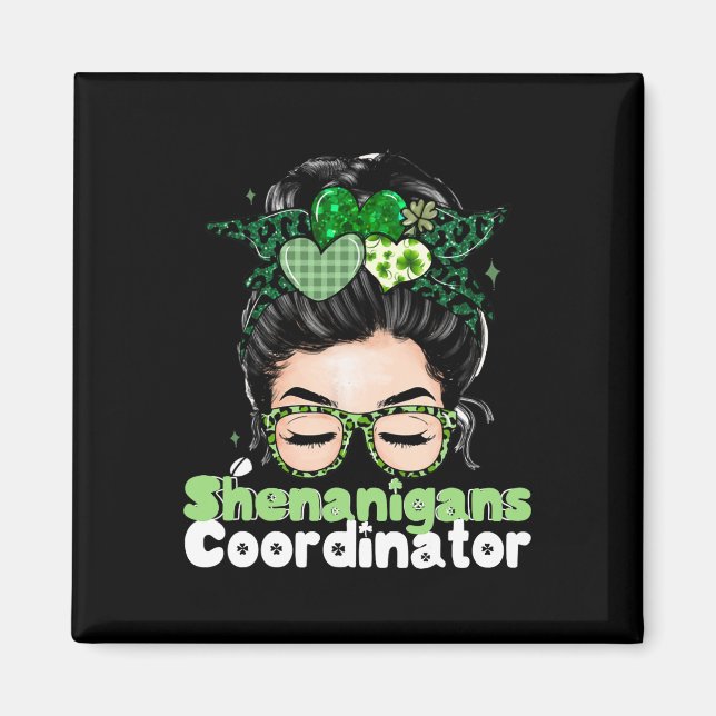 Shenanigans Coordinator St patricks day Women 1 Magnet (Framsidan)