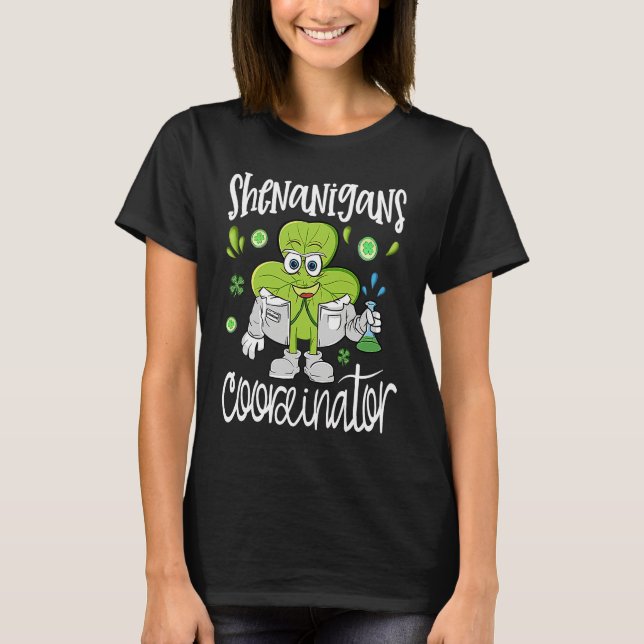Shenanigans Coordinator  Teacher St Patrick's Day  T Shirt (Framsida)