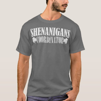 shenanigans-koordinator 5 t shirt