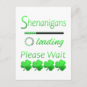 Shenanigans Loading Vänta Vykort