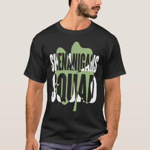Shenanigans Saint Irish Pats St patrick's day Sham T Shirt