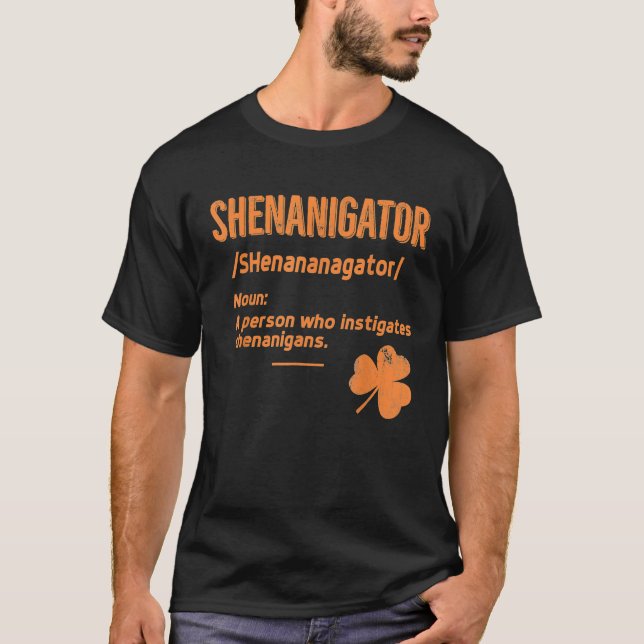 Shenanigans Shirt Funny Shenanigator Saint patrick T (Framsida)