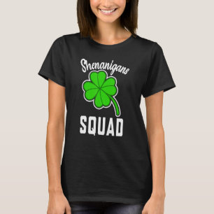 Shenanigans Squad Irish Funny Saint Patricks Day T Shirt