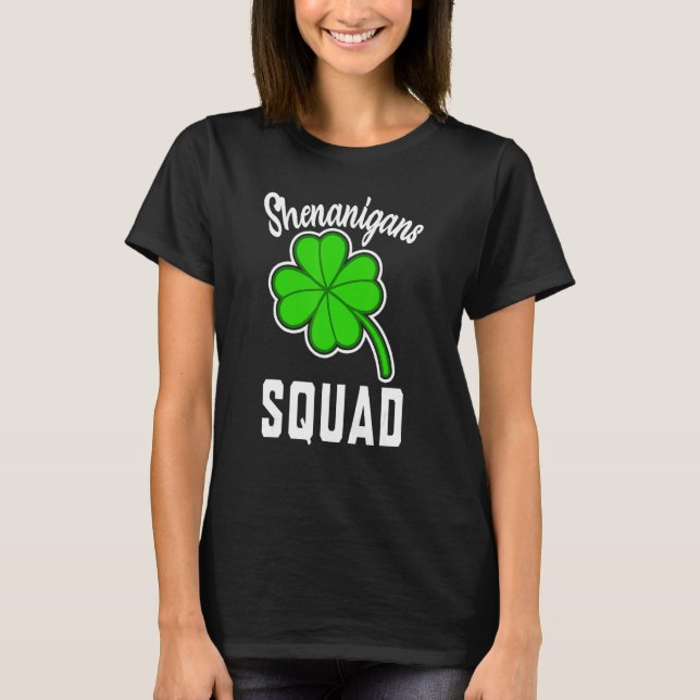 Shenanigans Squad Irish Funny Saint Patricks Day T Shirt (Framsida)