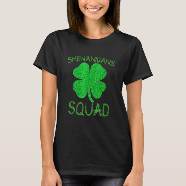 Shenanigans Squad Irish Funnyaint Patricks Day T Shirt (Framsida)