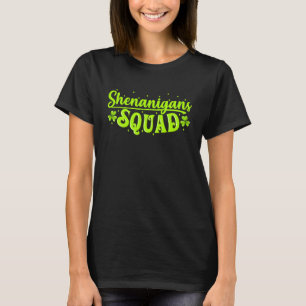 Shenanigans Squad Irish Saint Patricks Day T Shirt