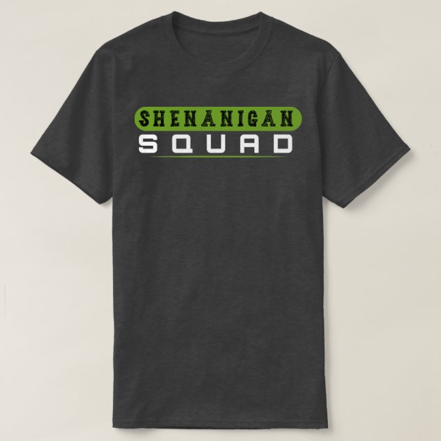 Shenanigans Squad Irish Shirt Funny Saint patrick T (Design framsida)