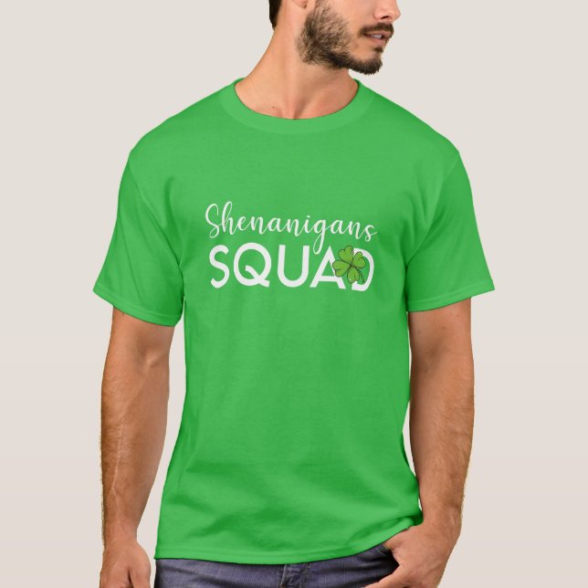 Shenanigans Squad Saint Patricks Day Lucky Shamroc T Shirt (Framsida)