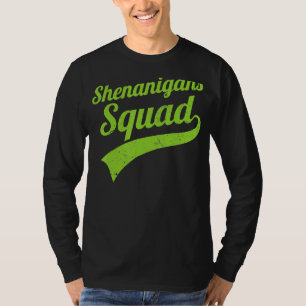 Shenanigans Squad St Patrick S Day T Shirt