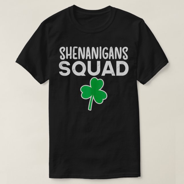 Shenanigans Squad Tur Saint Patricks Day Lucky Sh T Shirt (Design framsida)