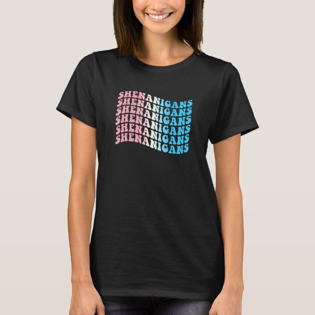 Shenanigans St patrick's day Trans Transgender LGB T Shirt (Framsida)