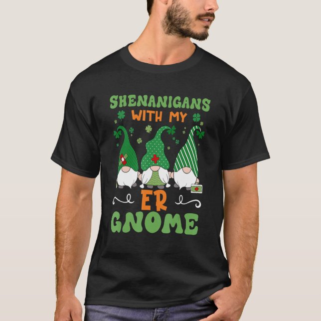 Shenanigans With My Er Gnomies St Patricks Day Nur T Shirt (Framsida)