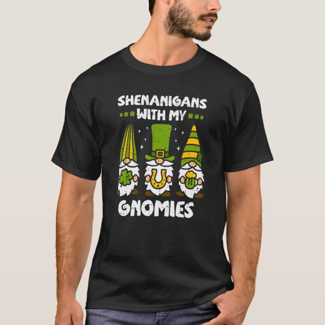 Shenanigans with My Gnomies Gnomes Happy St Patric T Shirt (Framsida)