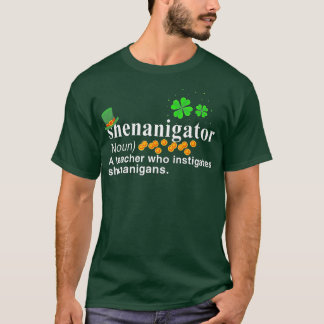 Shenanigator A Lärare som anstiftar shenanigans T Shirt